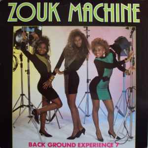 Eskize mwen / Zouk Machine Back Ground Experience 7, ens. voc. & instr. | Zouk Machine Back Ground Experience 7. Interprète