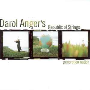 Darol Anger's Republic Of Strings - Generation Nation album cover