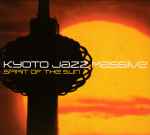 Kyoto Jazz Massive – Spirit Of The Sun (2002, Gatefold , Vinyl 