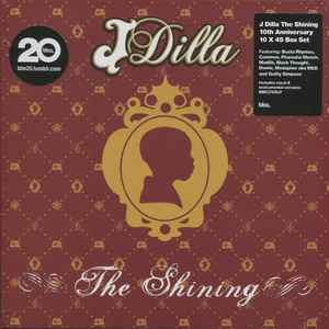 J Dilla – The Shining (10th Anniversary) (2016, Vinyl) - Discogs