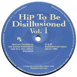 Hip To Be Disillusioned Vol. 1 - Chez Damier & Ron Trent, M.D.