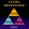 Zygon - Ultra Meditation II