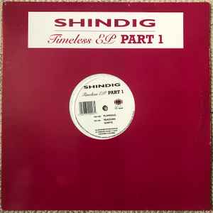 Shindig - Timeless EP Part 1