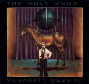 Holy Ghost Inc. - Megawatt Messiah album cover