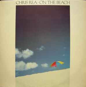 Chris Rea – On The Beach (1986, Vinyl) - Discogs