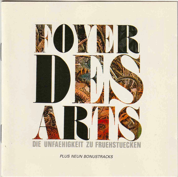 Foyer Des Arts – Die Unfaehigkeit Zu Fruehstuecken (Vinyl) - Discogs