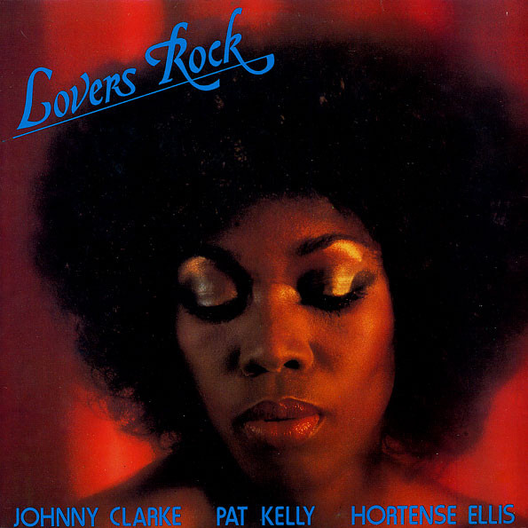 télécharger l'album Pat Kelly Johnny Clarke Hortense Ellis - Lovers Rock
