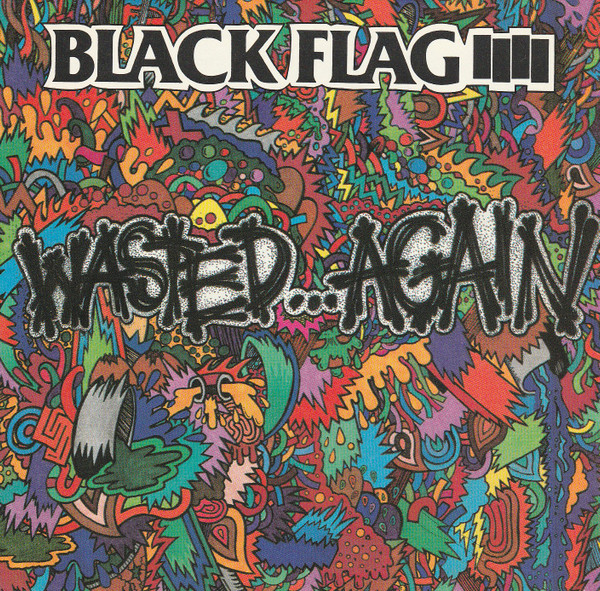 Black Flag – Wasted Again (A Collection Of Previously Released