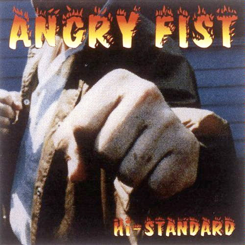 Hi-Standard – Angry Fist (1997, Vinyl) - Discogs