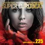 Super Eurobeat Vol. 225 - Extended Version (2013, CD) - Discogs