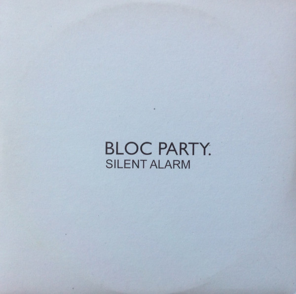 Bloc Party Silent Alarm 2004 Cd Discogs