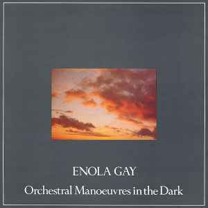 Orchestral Manoeuvres In The Dark - Enola Gay album cover