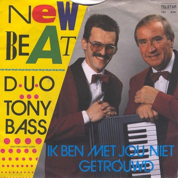 ladda ner album Duo Tony Bass - Ik Ben Met Jou Niet Getrouwd New Beat