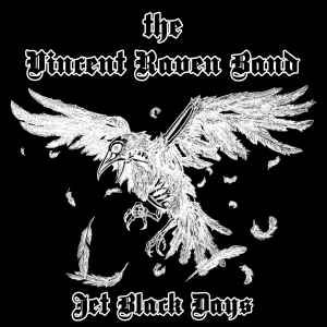 The Vincent Raven Band - Jet Black Days album cover