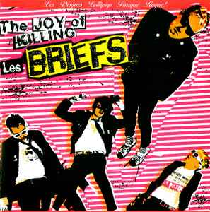 The Briefs - The Joy Of Killing