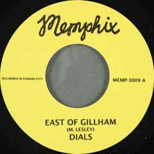 East Of Gillham - Dials