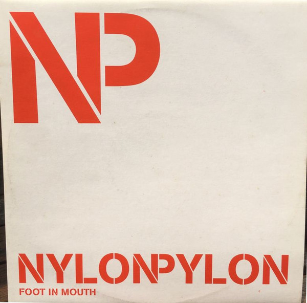 lataa albumi Nylonpylon - Foot In Mouth