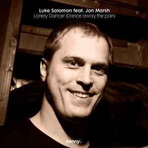 Luke Solomon - Lonely Dancer (Dance Away The Pain) album cover