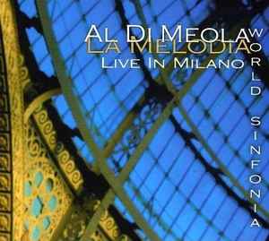 Al Di Meola - La Melodia (Live In Milano) album cover