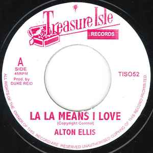 Alton Ellis / The Melodians – La La Means I Love / Passion Love