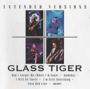 Glass Tiger - Extended Versions album cover