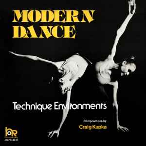 Craig Kupka - Modern Dance Technique Environments album cover