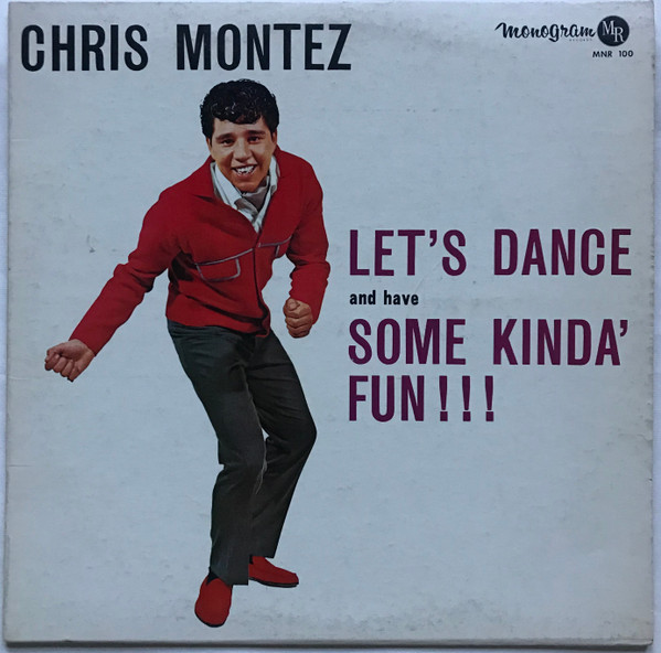 Chris Montez – Let's Dance And Have Some Kinda Fun ! ! ! (1963