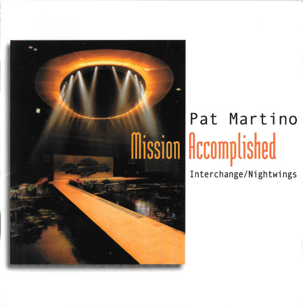 Pat Martino – Mission Accomplished (1999, CD) - Discogs