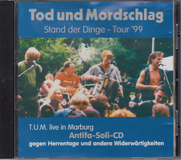 last ned album Tod Und Mordschlag - Stand der Dinge Tour 99