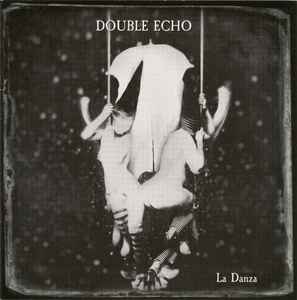 La Danza - Double Echo