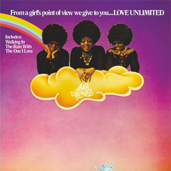 Love Unlimited - From A Girl's Point Of View We Give To You