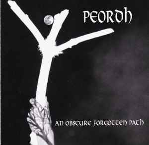 Peordh - An Obscure Forgotten Path