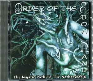 Order Of The Ebon Hand  The Mystic Path~