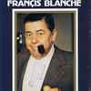 Francis Blanche - La Cassette D'Or