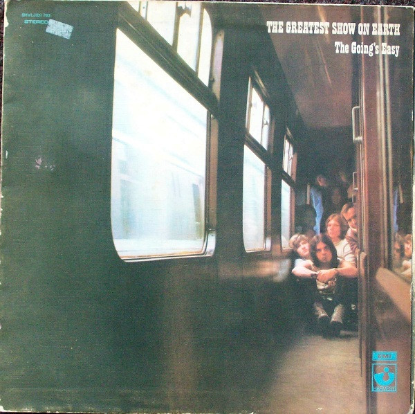 The Greatest Show On Earth – The Going's Easy (1970, Gatefold