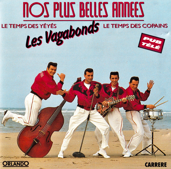 Les Vagabonds - Nos Plus Belles Années | Releases | Discogs