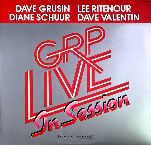 Grp live in session [dave grusin, lee ritenour, dave valentin