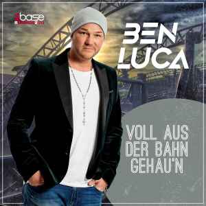 Ben Luca - Voll Aus Der Bahn Gehau´n album cover