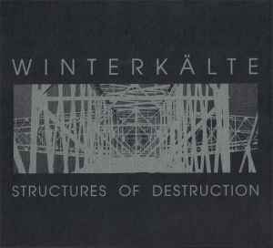 Structures Of Destruction - Winterkälte