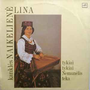 Pochette de l'album Lina Naikelienė - Tykiai Tykiai Nemunėlis Teka