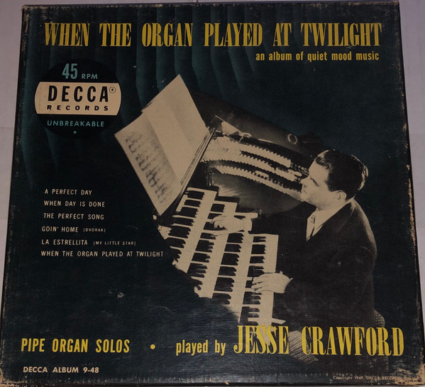 Jesse Crawford – When The Organ Played At Twilight (1950, Vinyl