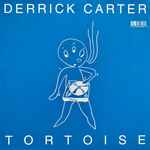 Cover of Tortoise Remixed By Derrick Carter, 1998, Vinyl