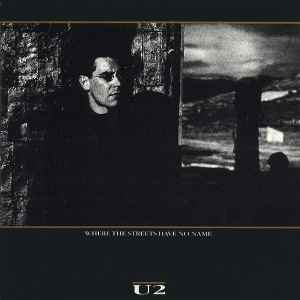 U2 - Where The Streets Have No Name album cover