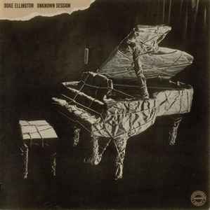 Duke Ellington - Unknown Session album cover