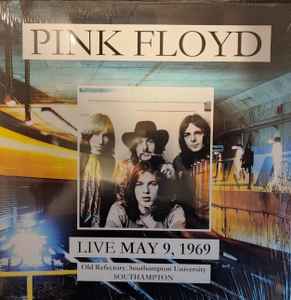 Pink Floyd - Live at Old Refectory, Southampton University - Southampton May 9, 1969 album cover