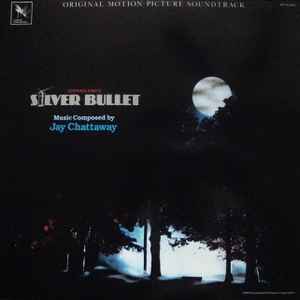 Jay Chattaway - Stephen King's Silver Bullet (Original Motion Picture Soundtrack)