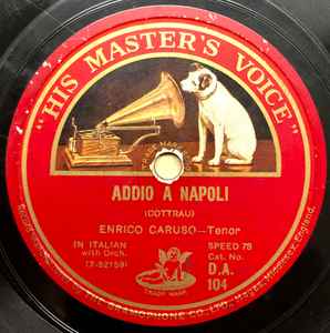 Enrico Caruso Addio A Napoli Canta Pe Me 1926 Shellac Discogs