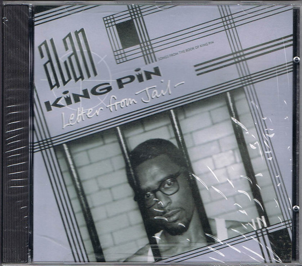 Alan King Pin – Letter From Jail (1990, CD) - Discogs