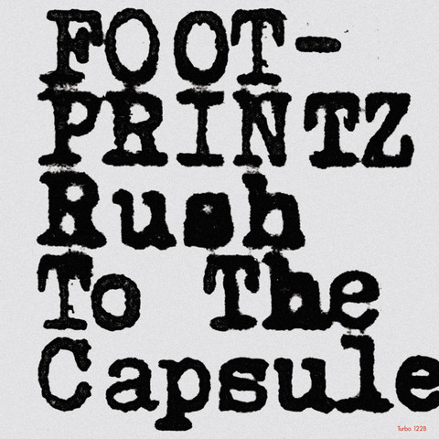 ladda ner album Footprintz - Rush To The Capsule