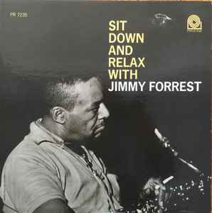 Jimmy Forrest - Sit Down And Relax album cover